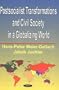 Postsocialist Transformations and Civil Society in a Globalizing World