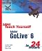  : Sams Teach Yourself Adobe GoLive 6 in 24 Hours