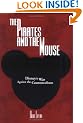 The Pirates and the Mouse: Disney's War Against the Counterculture