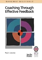 Coaching Through Effective Feedback (Management Skills Series)