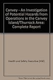 Canvey, an investigation of potential hazards from operations in the Canvey Island/Thurrock area