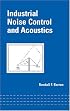 Industrial Noise Control and Acoustics (Mechanical Engineering (Marcell Dekker))