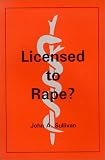Licensed to Rape?