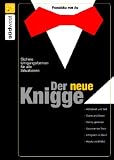 Produkt-Bild: Der neue Knigge: Sichere Umgangsformen f&uuml;r alle Situationen