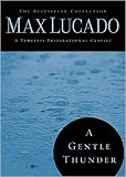 A Gentle Thunder: Hearing God Through the Storm