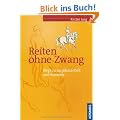 Reiten ohne Zwang: Wege zu Losgelassenheit und Harmonie