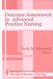 Outcome Assessment in Advanced Practice Nursing (Springer Series on Advanced Practice Nursing)