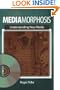 Mediamorphosis: Understanding New Media (Journalism and Communication for a New Century Ser)