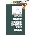 Managing Geographic Information System Projects (Spatial... by  William E. Huxhold and Allan G. Levinsohn