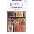 Simple Guide to Russia: Customs and Etiquette (Simple Guides Customs and Etiquette) by Irene Slatter