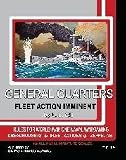 General Quarters Naval Wargaming: Fleet Action Expansion Imminent (Loose Leaf)
