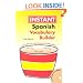 Instant Spanish Vocabulary Builder (Hippocrene Instant Vocabulary Builder)
