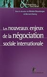 Revue Editions La Découverte  / Les nouveaux enjeux de la négociation sociale internationale