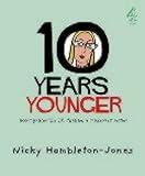 "10 Years Younger"