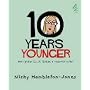 "10 Years Younger"
