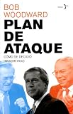 Plan De Ataque : Como Se Decidio Invadir Iraq / Plan Of Attack: Como Se Decidio Invadir Iraq