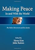 Making peace in and with the world : the Gülen movement and eco-justice