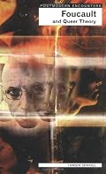 Foucault and Queer Theory (Postmodern Encounters)