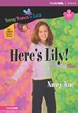 Here's Lily! (Young Women of Faith: Lily Series, Book 1)