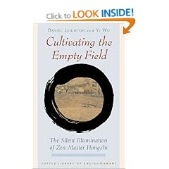 Cultivating the Empty Field: The Silent Illumination of Zen Master Hongzhi (Tuttle Library of Enlightenment)