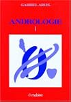 Andrologie, tome 1. Physiologie, bour...