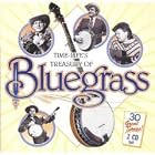 Click here to buy The Time - Life's Treasury of Bluegrass - 30 Great Songs! by  Bill Monroe, Earl Scruggs, Jimmy Martin, Reno and Smiley, and The Stanley Brothers .