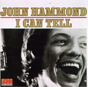 John Hammond - I Can Tell - Zortam Music