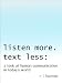 Listen More. Text Less: a look at human communication in today's world. - A Booklet