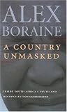 A Country Unmasked: Inside South Africas Truth and Reconciliation Commission