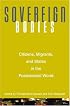 Sovereign Bodies: Citizens, Migrants, and States in the Postcolonial World