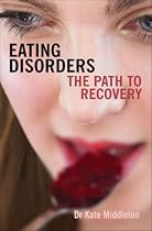 Eating Disorders: The Path to Recovery