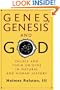Genes, Genesis, and God: Values and Their Origins in Natural and Human History