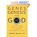 Genes, Genesis, and God: Values and Their Origins in Natural and Human History