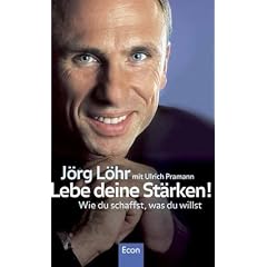 Lebe deine St�rken!: Wie du schaffst, was du willst