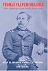Thomas Francis Meagher: The Making Of An Irish American (Irish Abroad)