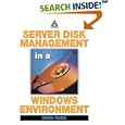 Server Disk Management in a Windows Environment