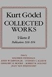 Collected Works: Volume II: Publications 1938-1974 (Godel, Kurt//Collected Works)