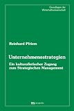 Produkt-Bild: Unternehmensstrategien: Ein kulturalistischer Zugang zum Strategischen Management