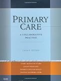 Primary Care: A Collaborative Practice, 3e (Primary Care: Collaborative Practice)