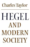 Hegel and Modern Society (Modern European Philosophy)