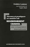 Normes et pratiques en matière de renseignement criminel : une comparaison internationale