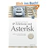 IP-Telefonie mit Asterisk - Aufbau von Nebenstellenanlagen für VoIP auf Linux-Basis - inklusive SIP IP-Telefonie mit Asterisk - Aufbau von Nebenstellenanlagen für VoIP auf Linux-Basis - inklusive SIP