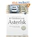 IP-Telefonie mit Asterisk - Aufbau von Nebenstellenanlagen f�r VoIP auf Linux-Basis - inklusive SIP