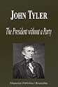 John Tyler - The President without a Party (Biography)