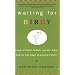 Waiting for Birdy: A Year of Frantic Tedium, Neurotic Angst, and the Wild Magic of Growing a Family