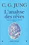 L'analyse des r�ves : Tome 2, Notes du s�minaire de 1928-1930