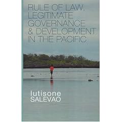 Rule of Law, Legitimate Governance And Development in the Pacific