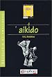 Budoscope, tome 4 : D�couvrir l'A�kido
