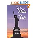 Turn Neither to the Right Nor to the Left (Christian Life and Public Policy Series)