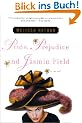 Pride, Prejudice and Jasmin Field: A Novel